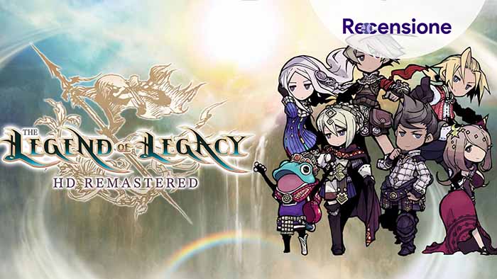 <strong>Legend of Legacy HD Remastered</strong> - Recensione