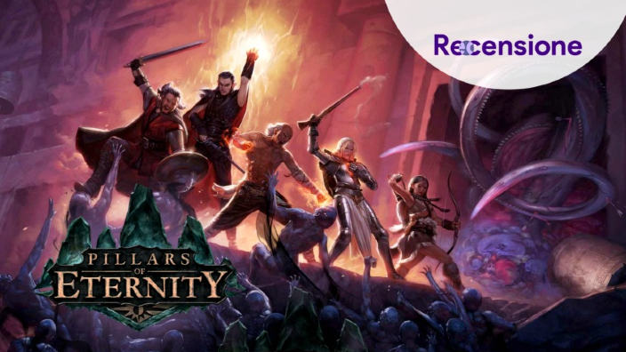 <Strong>Pillars of Eternity Complete Edition</Strong> - Recensione