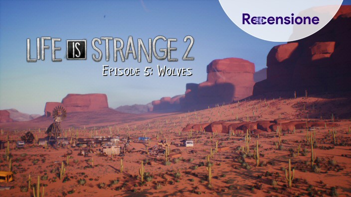 <strong>Life is Strange 2</strong> - Recensione (quinto episodio di 5)