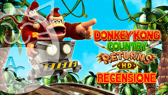 <strong>Donkey Kong Country Returns HD</strong>, La Recensione